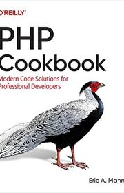 Book cover for "PHP Cookbook: Modern Code Solutions for Professional Developers" by Eric A. Mann