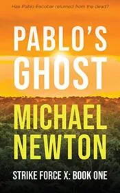 Book cover for "Pablo's Ghost" by Mike Newton