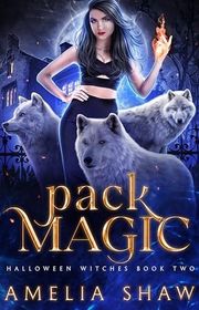 Book cover for "Pack Magic" by Amelia Shaw