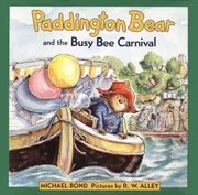 Book cover for "Paddington Bear and the Busy Bee Carnival" by Michael Bond