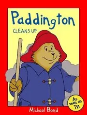 Book cover for "Paddington Cleans Up" by Michael Bond