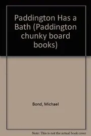 Book cover for "Paddington Has A Bath" by Michael Bond