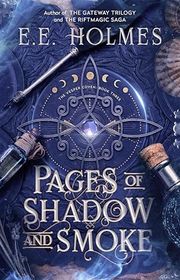 Book cover for "Pages of Shadow and Smoke" by EE Holmes
