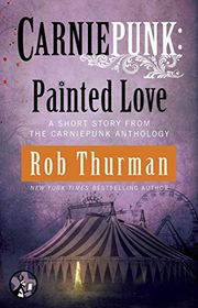Book cover for "Painted Love" by Rob Thurman