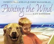 Book cover for "Painting the Wind" by Patricia MacLachlan