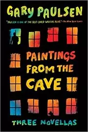 Book cover for "Paintings from the Cave" by Gary Paulsen