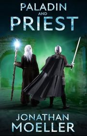 Book cover for "Paladin & Priest" by Jonathan Moeller