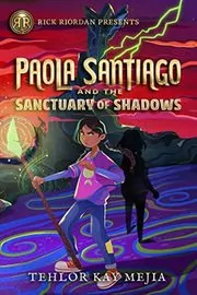Paola Santiago and the Sanctuary of Shadows