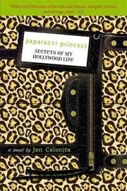 Book cover for "Paparazzi Princess" by Jen Calonita