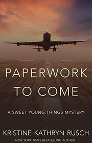 Book cover for "Paperwork to Come" by Kristine Kathryn Rusch