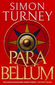 Book cover for "Para Bellum" by Simon S J A Turney