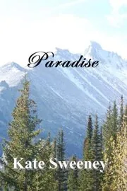 Book cover for "Paradise" by Kate Sweeney