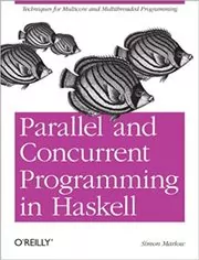Book cover for "Parallel and Concurrent Programming in Haskell" by Simon Marlow