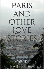 Book cover for "Paris and Other Love Stories" by Peter Grainger