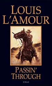 Book cover for "Passin' Through" by Louis LAmour