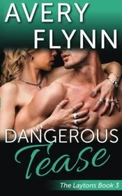 Passion Creek/Dangerous Tease