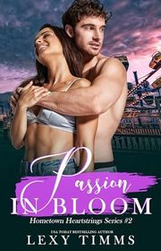 Book cover for "Passion in Bloom" by Lexy Timms