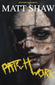 Book cover for "Patchwork" by Matt Shaw