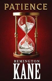 Book cover for "Patience" by Remington Kane