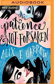 Book cover for "Patience and Not-Forsaken"