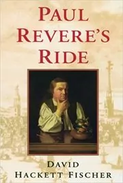Book cover for "Paul Revere's Ride" by David Hackett Fischer