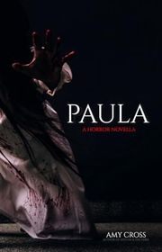 Book cover for "Paula" by Amy Cross