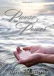Pause for Power: A 365-Day Journey through the Scriptures