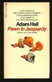 Pawn in Jeopardy / Dead Silence