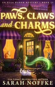 Book cover for "Paws, Claws and Charms" by Sarah Noffke