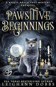 Book cover for "Pawsitive Beginnings" by Leighann Dobbs