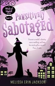 Book cover for "Pawsitively Sabotaged" by Melissa Erin Jackson