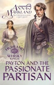 Book cover for "Payton And The Passionate Partisan" by Anna Markland