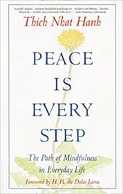 Book cover for "Peace Is Every Step" by Thich Nhat Hanh