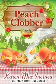 Book cover for "Peach Clobber" by Karen MacInerney