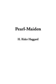 Book cover for "Pearl-Maiden" by H Rider Haggard