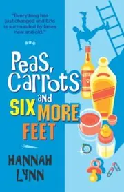 Peas, Carrots and Six More Feet