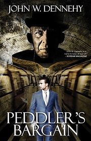 Book cover for "Peddler's Bargain" by John W Dennehy