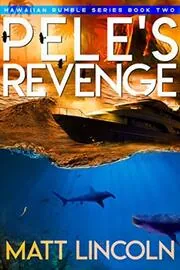 Book cover for "Pele's Revenge" by Matt Lincoln