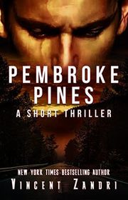 Book cover for "Pembroke Pines" by Vincent Zandri