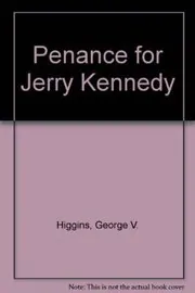 Penance for Jerry Kennedy