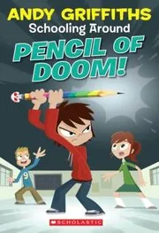 Book cover for "Pencil of Doom!" by Andy Griffiths