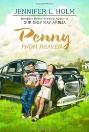 Book cover for "Penny from Heaven" by Jennifer L Holm