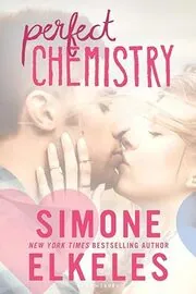 Book cover for "Perfect Chemistry" by Simone Elkeles