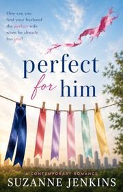 Book cover for "Perfect for Him" by Suzanne Jenkins