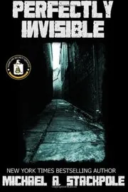 Book cover for "Perfectly Invisible" by Michael A Stackpole
