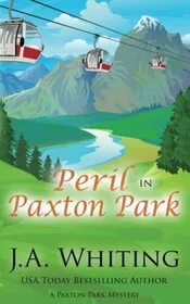 Book cover for "Peril in Paxton Park" by J A Whiting