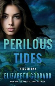 Book cover for "Perilous Tides" by Elizabeth Goddard