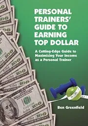 Book cover for "Personal Trainers’ Guide to Earning Top Dollar"