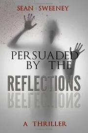 Persuaded By The Reflections