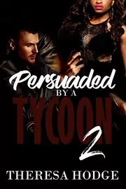 Persuaded by a Tycoon 2